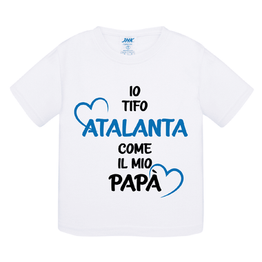 Io tifo Atalanta come il mio papà-T-shirt-Lol T-shirt