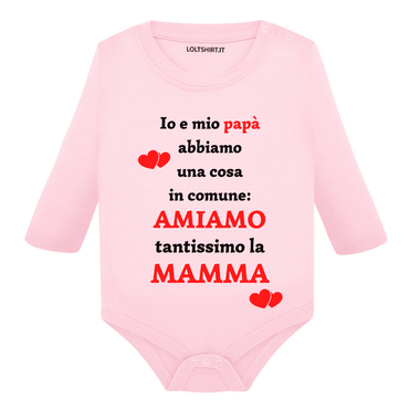 Io e mio papà abbiamo una cosa in comune: amiamo tantissimo la mamma Body per bimbi