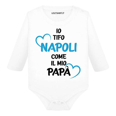 Io tifo Napoli come il mio papà Body per bimbi