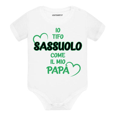 Io tifo Sassuolo come il mio papà Body per bimbi