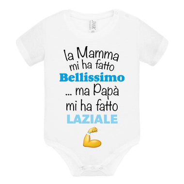 La mamma mi ha fatto bellissimo/a ...ma papà mi ha fatto laziale Body per bimbi