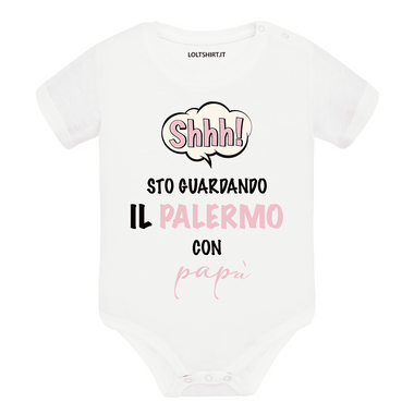 Shh sto guardando il Palermo con papà Body per bimbi