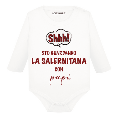 Shh sto guardando la Salernitana con papà Body per bimbi