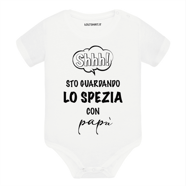 Shh sto guardando lo Spezia con papà Body per bimbi