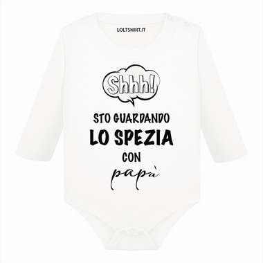 Shh sto guardando lo Spezia con papà Body per bimbi