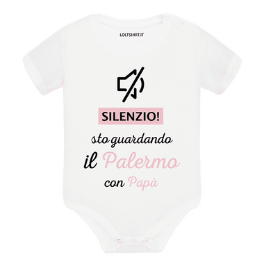 Silenzio sto guardando il Palermo con papà Body per bimbi