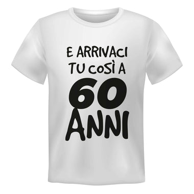 E arrivaci tu così a 60 anni