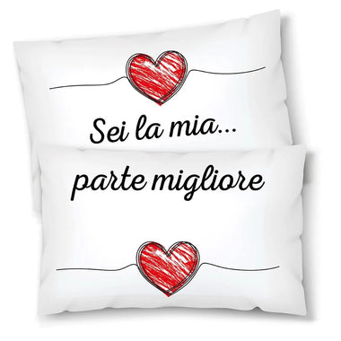 Coppia di federe matrimoniali Sei la mia parte migliore - Idea Regalo Federe per cuscino