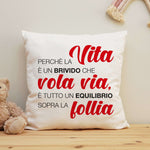 Federa Quadrata Personalizzata Perchè la Vita è Un Brivido Che Vola Via Federe per cuscino