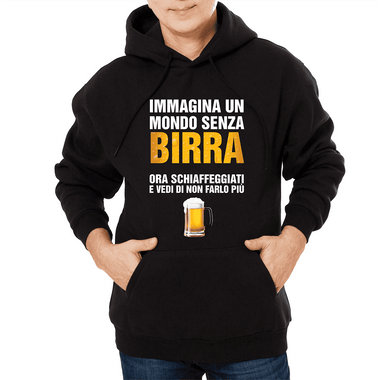 Immagina un mondo senza birra Felpa con cappuccio