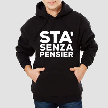Sta' senza pensier Felpa con cappuccio