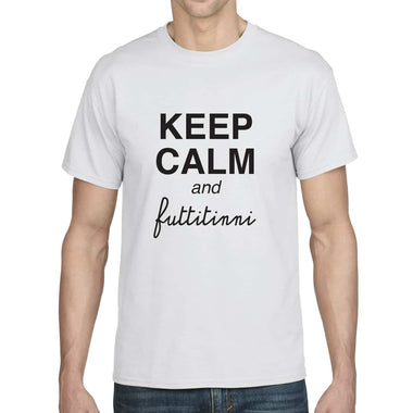Keep Calm and futtitinni T-shirt