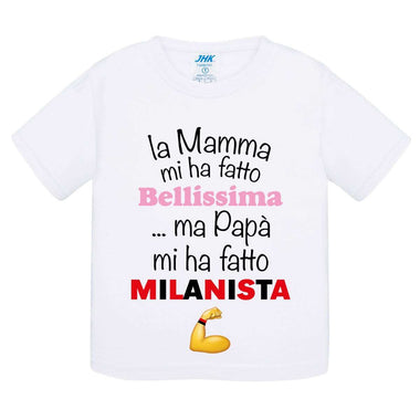 La mamma mi ha fatto bellissimo...ma papà mi ha fatto milanista T-shirt