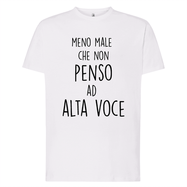Meno male che non penso ad alta voce T-shirt