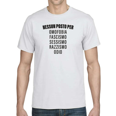Nessun posto per omofobia, fascismo, sessismo, razzismo, odio Uomo T-shirt
