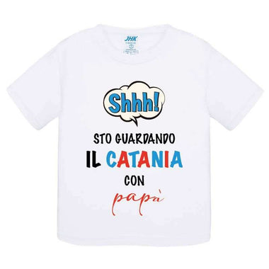 Shh sto guardando il Catania con papà T-shirt