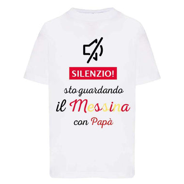 Silenzio sto guardando il Messina con papà T-shirt