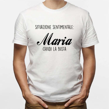 Situazione sentimentale: Maria chiudi la busta T-shirt