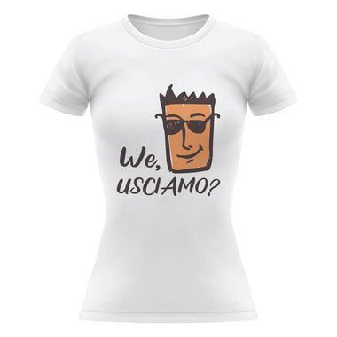 T-shirt Donna We, usciamo-T-shirt-Lol T-shirt