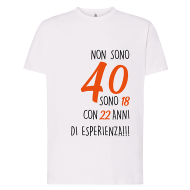 T-shirt Uomo Non sono 40, sono 18 con 22 anni di esperienza-T-shirt-Lol T-shirt
