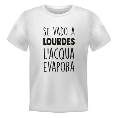 T-shirt Uomo Se vado a Lourdes l'acqua evapora-T-shirt-Lol T-shirt