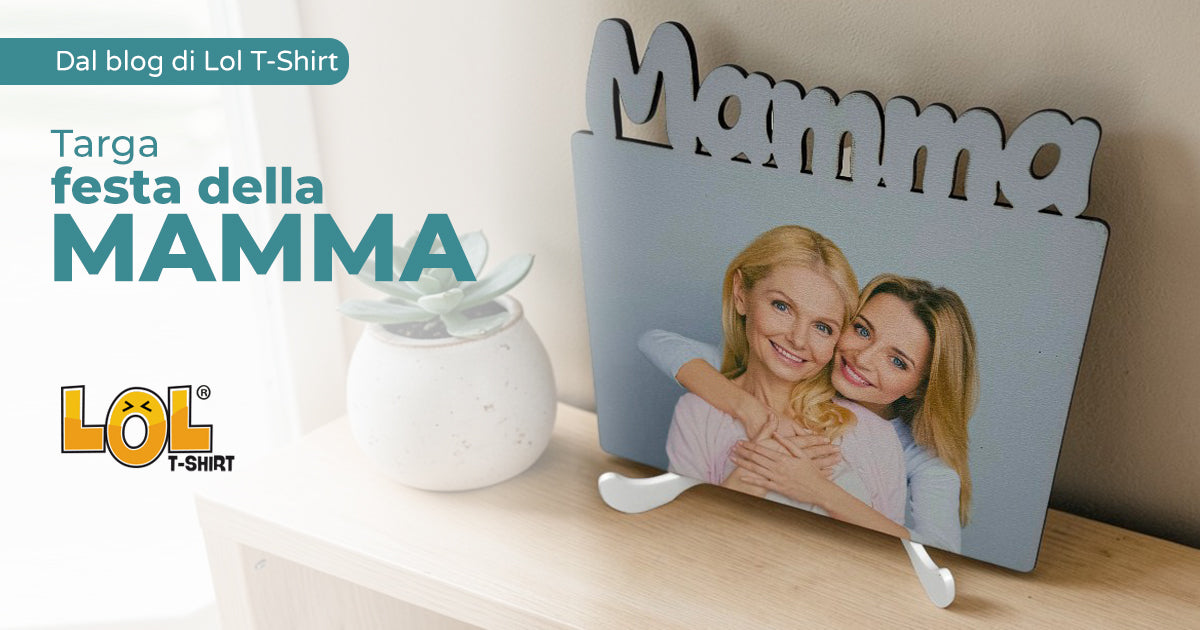 Targa Festa della Mamma: idea regalo originale e personalizzata