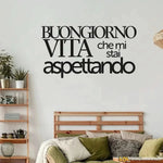 Adesivo Buongiorno Vita che mi stai aspettando-Adesivi decorativi-Lol T-shirt