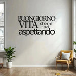 Adesivo Buongiorno Vita che mi stai aspettando-Adesivi decorativi-Lol T-shirt