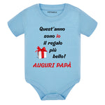 Body neonato “Quest’anno sono io il regalo più bello! Auguri Papà”