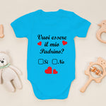 Body per Neonato Vuoi essere il mio padrino?