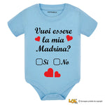Body per Neonato Vuoi essere la mia madrina?