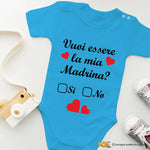 Body per Neonato Vuoi essere la mia madrina?
