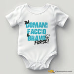 Body Neonato "Da domani faccio il bravo... forse!"