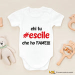 Body Neonato Divertente “Ehi tu #escile che ho FAME!!!”
