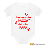 Body Neonato “Innamorata pazza del mio papà”