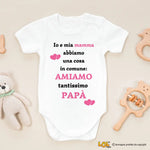 Body Neonato - Io e la Mamma Amiamo Tantissimo Papà