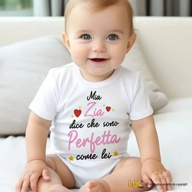 Body neonato con scritta Mia zia dice che sono perfetta come lei - regalo divertente per zia e nipote
