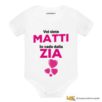 Body per Neonato Voi siete matti io vado dalla zia