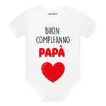 Body Neonato "Buon Compleanno Papà" – Idea Regalo per il Compleanno del Papà-Body per bimbi-Lol T-shirt