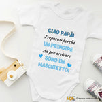 Body Neonato “Ciao Papà! Sono un maschietto” – Annuncio Dolce e Originale-Body per bimbi-Lol T-shirt