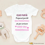 Body Neonato “Ciao Papà! Sono una femminuccia” – Annuncio Divertente per Papà-Body per bimbi-Lol T-shirt