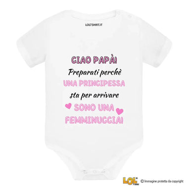 Body Neonato “Ciao Papà! Sono una femminuccia” – Annuncio Divertente per Papà-Body per bimbi-Lol T-shirt