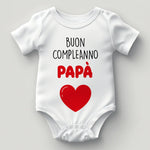 Body Neonato "Buon Compleanno Papà" – Idea Regalo per il Compleanno del Papà