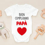 Body Neonato "Buon Compleanno Papà" – Idea Regalo per il Compleanno del Papà