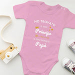 Body Neonato - Ho Trovato il Mio Principe, il Suo Nome è Papà-Body per bimbi-Lol T-shirt