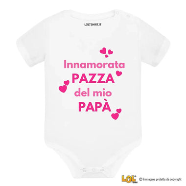 Body Neonato “Innamorata pazza del mio papà”-Body per bimbi-Lol T-shirt