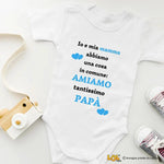 Body Neonato - Io e la Mamma Amiamo Tantissimo Papà-Body per bimbi-Lol T-shirt