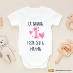 Body neonato “La nostra 1ª Festa della Mamma” – Idea regalo dolce e originale-Body per bimbi-Lol T-shirt