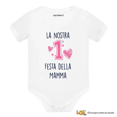 Body neonato “La nostra 1ª Festa della Mamma” – Idea regalo dolce e originale-Body per bimbi-Lol T-shirt