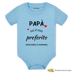Body Neonato - Papà Sei il Mio Preferito (Non Dirlo a Mamma)-Body per bimbi-Lol T-shirt